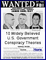 10 conspiracy theories about the U.S. government that many people continue to believe, even though the proof is sketchy or nonexistent. Or, so they say ...